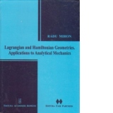 Lagrangian and hamiltonian geometries. Aplications to analytical mechanics