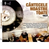 Cantecele noastre toate. Vol 4