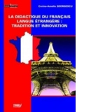 La didactique du francais langue etrangere: tradition et innovation