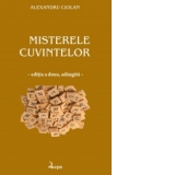 Misterele cuvintelor - Editia a doua, revazuta si adaugita