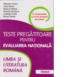 Limba si literatura romana. Teste pregatitoare pentru Evaluarea Nationala