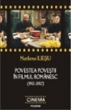 Povestea povestii in filmul romanesc (1912-2012)