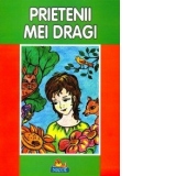 Prietenii mei dragi - Carte de citit si colorat