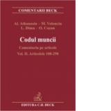 Codul muncii - Comentariu pe articole ( Volumul II) Articolele 108-298