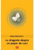 Cu dragoste despre un popor de cuci