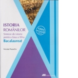 Istoria romanilor. Sinteze de istorie pentru clasa a XII-a. Bacalaureat 2013