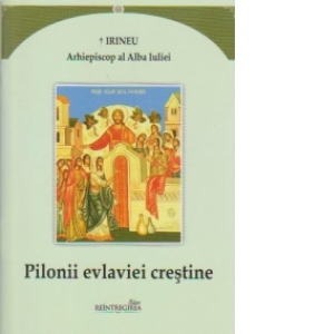 Pilonii evlaviei crestine