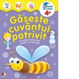 Invat sa citesc. Gaseste cuvantul potrivit - Contine materiale pentru activitati (+4 ani)