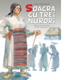 Soacra cu trei nurori