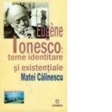 Eugene Ionesco: teme identitare si existentiale