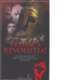 Traiasca revolutia!