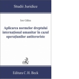 Aplicarea normelor dreptului international umanitar in cazul operatiunilor antiteroriste