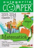 CULEGERILE COMPER. MATEMATICA. CLASELE I-IV. ETAPA A I-A 2013-2014