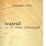 Teatrul act de creatie arhitecturala