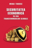 Securitatea economica in era transformarilor globale