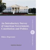 An Introductory Survey of American Government, Constitution and Politics