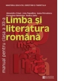 Limba si literatura romana. Manual pentru clasa a XII-a