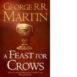 A Feast For Crows: Book 4 of a Song of Ice and Fire