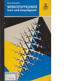 Werkstoffkunde kurz und einpragsam (Materialologie - pe scurt si usor de inteles)