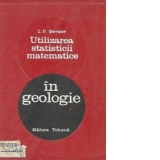 Utilizarea statisticii matematice in geologie (Traducere din limba rusa)