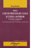 Noul Cod de procedura civila si Codul anterior. Prezentare comparativa - actualizat 15 noiembrie 2013