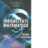 Inegalitati matematice - Modele inovatoare