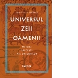 Universul, Zeii, Oamenii - Mituri grecesti ale originilor