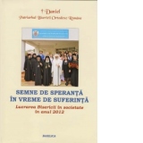 Semne de speranta in vreme de suferinta - Lucrarea Bisericii in societate in anul 2012