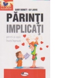 Parinti implicati-parintii si copiii invata impreuna.