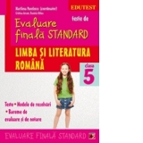 TESTE DE EVALUARE FINALA STANDARD. CLASA A V-A. LIMBA SI LITERATURA ROMANA. TESTE, MODELE DE REZOLVARI, BAREME DE EVALUARE SI NOTARE