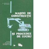 Masini de constructii si procedee de lucru