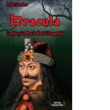 Dracula. Lumina si umbra Ordinului Dragonului