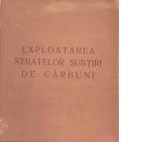 Exploatarea stratelor subtiri de carbuni