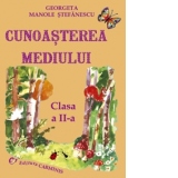 Cunoasterea mediului. Caiet - clasa a II-a