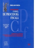 Codul de procedura fiscala. Actualizat la 27 martie 2013