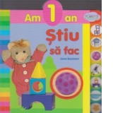 Am 1 an - Stiu sa fac