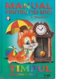 Manual pentru cei mici - Timpul. Anotimpurile