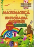 Matematica si explorarea mediului - Clasa pregatitoare. Editia 2013. Partea I + Partea a II-a