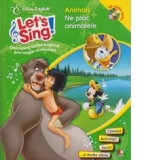 Let's sing! Animals. Ne plac animalele