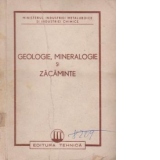 Geologie, mineralogie si zacaminte