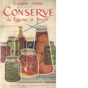 Conserve de legume si fructe, Editia a IV-a revazuta si completata