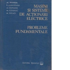 Masini si sisteme de actionari electronice. Probleme fundamentale