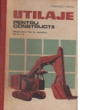 Utilaje pentru constructii - Manual pentru licee de specialitate, anii IV-V