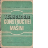 Tehnologia constructiei de masini