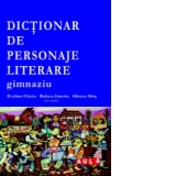 Dictionar de personaje literare. Gimnaziu