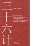 Reflectarea viziunii holistice in principiile strategiei militare antice chineze