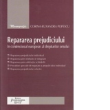 Repararea prejudiciului in contenciosul european al drepturilor omului