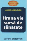 Hrana vie sursa de sanatate