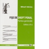 Fise de drept penal. Partea generala. Editia a II a