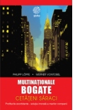 Multinationale bogate, cetateni saraci